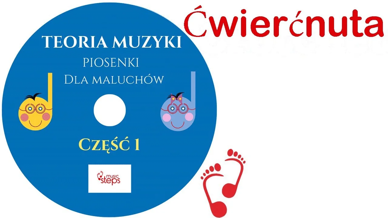 Ćwierćnuta Piosenka dla Dzieci